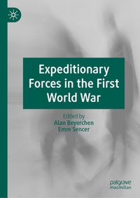 Enlarge image Cover: Expeditionary Forces in the First World War - Palgrave Macmillan