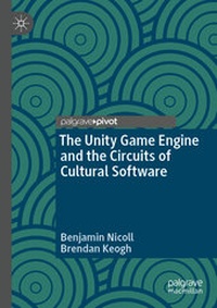 Enlarge image Cover: The Unity Game Engine and the Circuits of Cultural Software - Palgrave Pivot