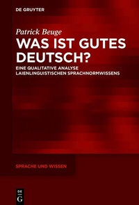 Abbildung von: Was ist gutes Deutsch? - De Gruyter