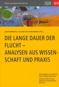 Cover: Die lange Dauer der Flucht - Analysen aus Wissenschaft und Praxis - Verlag der &ouml;sterreichischen Akademie der Wissenschaften