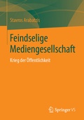 Cover: Feindselige Mediengesellschaft - Springer VS