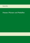 Cover: Hessen. M&uuml;nzen und Medaillen - BoD - Books on Demand