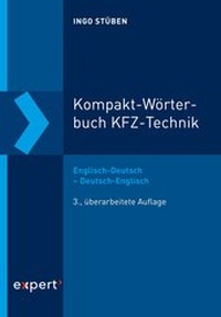 Abbildung von: Kompakt-Wörterbuch KFZ-Technik - expert verlag ein Imprint von Narr Francke Attempto Verlag