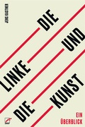 Cover: Die Linke und die Kunst - Unrast Verlag