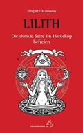 Cover: Lilith, die dunkle Seite im Horoskop befreien - Chiron