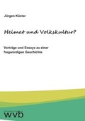Cover: Heimat und Volkskultur? - wvb Wissenschaftlicher Verlag Berlin