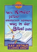 Cover: Wie Kinder selber entdecken k&ouml;nnen, was in der Bibel steht - Precept Ministries International
