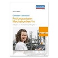 Cover: Christiani-advanced Pr&uuml;fungswissen Mechatroniker/-in - Christiani, Paul