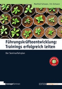 Abbildung von: Führungskräfteentwicklung: Trainings erfolgreich leiten - managerSeminare Verlags GmbH