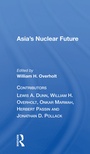 Cover: Asia's Nuclear Future - Routledge