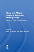 Cover: Micro And Macro Levels Of Analysis In Anthropology - Routledge