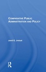 Cover: Comparative Public Administration And Policy - Routledge