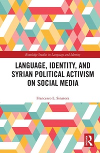 Abbildung von: Language, Identity, and Syrian Political Activism on Social Media - Routledge