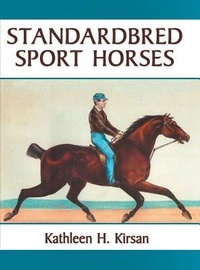 Abbildung von: Standardbred Sport Horses - Kathleen Kirsan