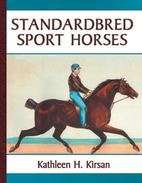 Abbildung von: Standardbred Sport Horses - Kathleen Kirsan