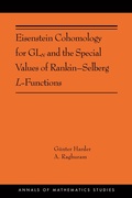Cover: Eisenstein Cohomology for GLN and the Special Values of Rankin-Selberg L-Functions - Princeton University Press
