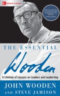 Cover: The Essential Wooden: A Lifetime of Lessons on Leaders and Leadership - McGraw-Hill Education
