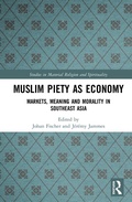 Cover: Muslim Piety as Economy - Routledge