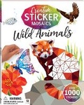 Cover: Creative Sticker Mosaics: Wild Animals - Hinkler Books