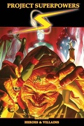 Cover: Project Superpowers Omnibus Vol. 3: Heroes and Villains - Dynamite Entertainment
