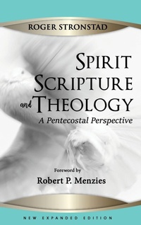 Enlarge image Cover: Spirit, Scripture, and Theology, 2nd Edition - Wipf & Stock Publishers