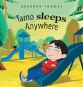 Cover: Tamo Sleeps Anywhere - FriesenPress