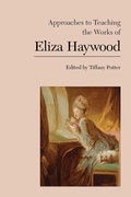 Cover: Approaches to Teaching the Works of Eliza Haywood - Modern Language Association of America