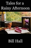 Cover: Tales for a Rainy Afternoon - Mockingbird Lane Press