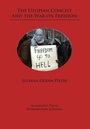 Cover: The Utopian Conceit and the War on Freedom - Academica Press