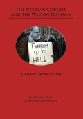 Cover: The Utopian Conceit and the War on Freedom - Academica Press