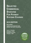 Cover: Selected Commercial Statutes for Payment Systems Courses, 2019 Edition - West Academic Press