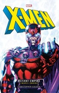 Cover: Marvel classic novels - X-Men: The Mutant Empire Omnibus - Titan Books Ltd