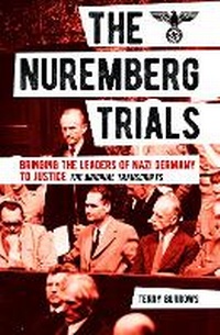 Enlarge image Cover: The Nuremberg Trials: Volume I - Arcturus