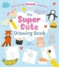 Cover: The Super Cute Drawing Book - Arcturus