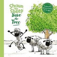 Enlarge image Cover: Shaun the Sheep: Save the Tree - Ice House Books