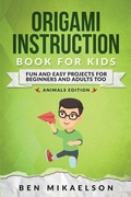 Cover: Origami Instruction Book for Kids - Power Pub