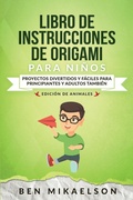 Cover: Libro de Instrucciones de Origami para Ninos Edicion de Animales - Power Pub