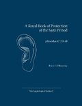 Cover: Royal Book of Protection of the Saite Period - Yale Egyptology