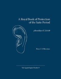 Enlarge image Cover: Royal Book of Protection of the Saite Period - Yale Egyptology