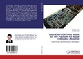 Cover: LabVIEW-FPGA Tools Based on RIO Platform for Rapid Embedded Adaptive - LAP Lambert Academic Publishing