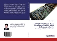 Enlarge image Cover: LabVIEW-FPGA Tools Based on RIO Platform for Rapid Embedded Adaptive - LAP Lambert Academic Publishing