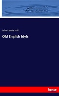Cover: Old English Idyls - Hansebooks