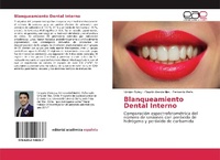 Abbildung von: Blanqueamiento Dental Interno - Editorial Académica Española