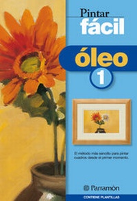 Abbildung von: Pintar fácil: Óleo 1 - Parramón Paidotribo