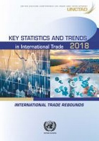 Enlarge image Cover: Key Statistics and Trends in International Trade 2018 - United Nations
