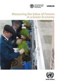 Cover: Measuring the Value of Forests in a Green Economy - United Nations