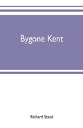 Cover: Bygone Kent - ALPHA EDITION