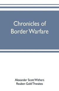 Enlarge image Cover: Chronicles of border warfare - ALPHA EDITION