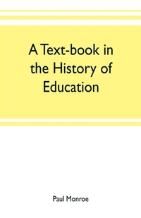 Enlarge image Cover: A text-book in the history of education - ALPHA EDITION