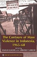 Cover: The Contours of Mass Violence in Indonesia, 1965-1968 - NUS Press